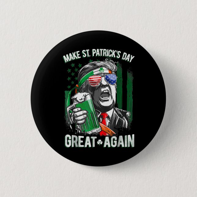 St. Patrick's Day Great Again Funny Trump 1 Button (Vorderseite)