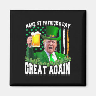 St. Patrick's Day Great Again Funny Trump Magnet