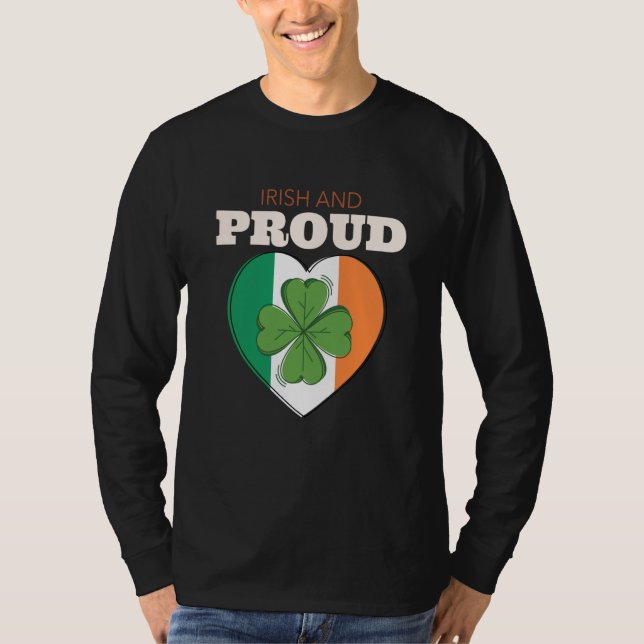 St Patricks Day Ireland Irish And Proud Ireland Fl T-Shirt (Vorderseite)