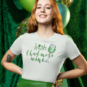 St. Patrick's Day Irland Ich hatte mehr grünen Wei T-Shirt
