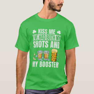 St Patrick's Day Kiss Me Ive hatte sowohl meine Sh T-Shirt