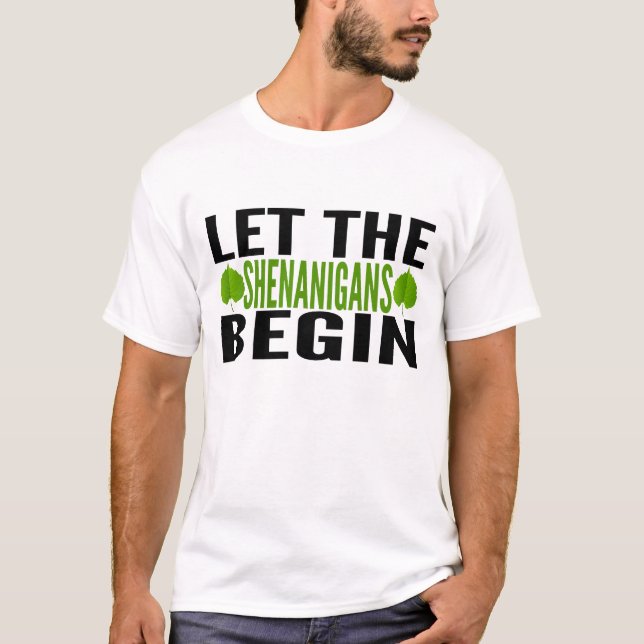 St Patricks Day Lass The Shenanigans Begin T-Shirt (Vorderseite)