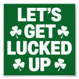 St. Patrick's Day Lassen Sie uns die irische Klee Fotodruck