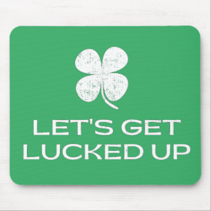 St. Patrick's Day Lasst uns glücklich werden Mousepad