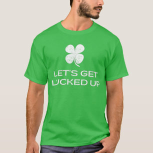 St. Patrick's Day Lasst uns glücklich werden T-Shirt