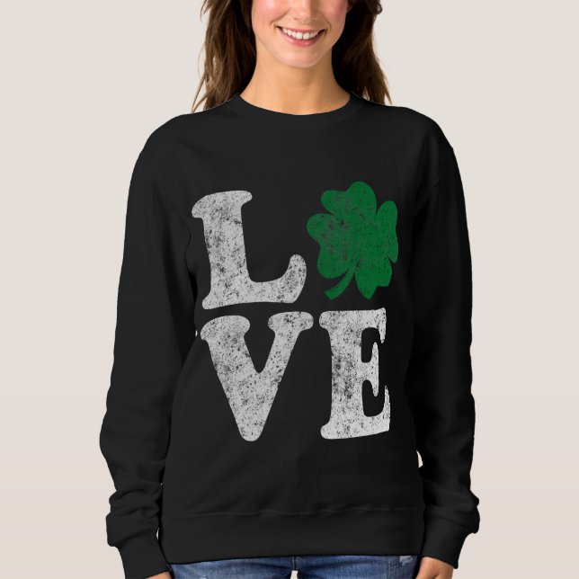 St Patrick's Day LIEBE Kleeblatt Irish Sweatshirt (Vorderseite)
