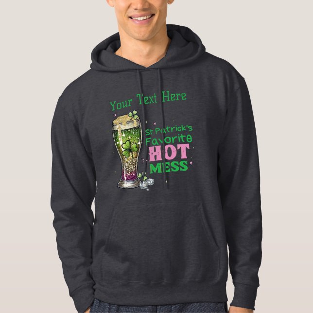 St. Patricks Day , Lieblings-Hot-Mess Hoodie (Vorderseite)