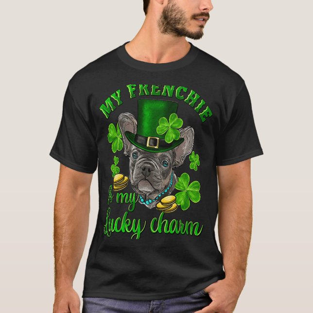 St Patrick's Day Mein Französischer Bulldog ist me T-Shirt (Vorderseite)