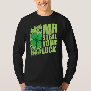St Patricks Day Mr. Steal Your Luck Kleeblatt T-Shirt