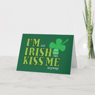 St. Patrick's Day, nicht irisch, küss mich trotzde Karte