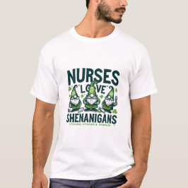 St. Patrick's Day Nurses - Gnome Shenanigans T-Shirt