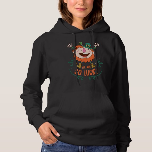 St Patrick's Day Outfit  We have Glück Hoodie (Vorderseite)