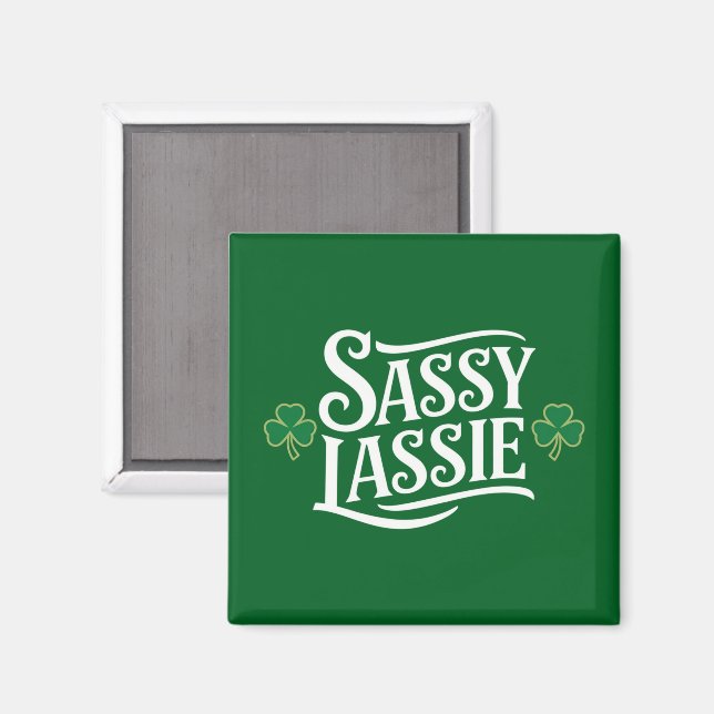 St Patricks Day Sassy Lassie Funny Irish Girl Magnet (Vorderseite/Rückseite)