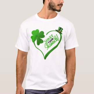 St. Patrick's Day Schütteln Sie Ihre Kleeblätter T-Shirt