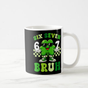 St Patricks Day sechs sieben bruh Meme 6 7 Kleebla Kaffeetasse