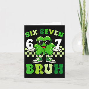 St Patricks Day sechs sieben bruh Meme 6 7 Shamroc Karte