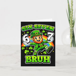 St patrick's day sechs sieben Meme 6 7 bruh Karte