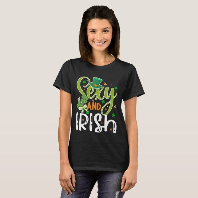St Patricks Day, Sexy and Irish Fun T - Shirt (Vorne ganz)