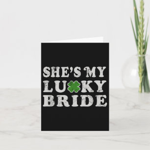 St Patricks Day Shes My Lucky Bride Polterabend Karte