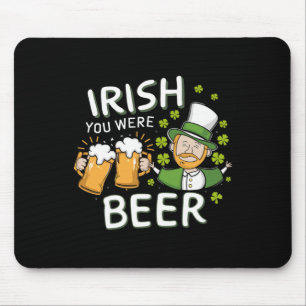 St Patricks Day Shirt Irisch waren Sie Bier Männer Mousepad