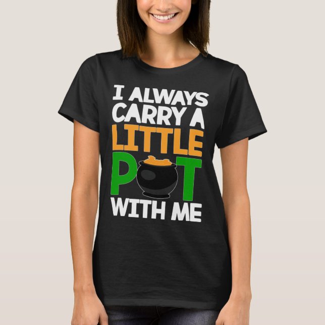 St Patricks Day T-Shirt ich immer ein wenig Pot Wi (Vorderseite)