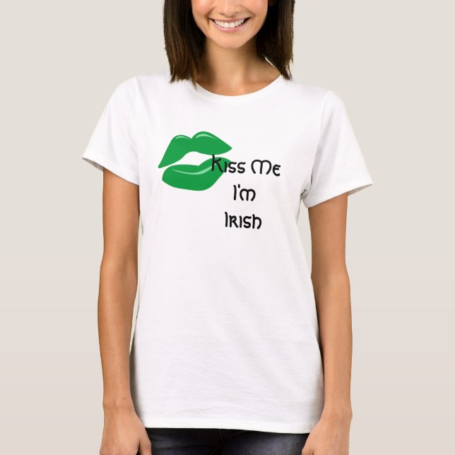 St. Patrick's Day T - Shirt Küss mir, ich bin iris (Vorderseite)