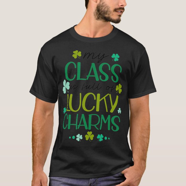 St Patricks Day Teacher Tee My Class Is Full Of Lu (Vorderseite)