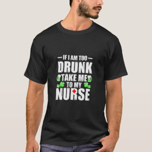 St Patricks Day, wenn ich zu Betrunken bin, bringe T-Shirt