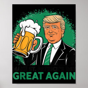 St. Patricks Day wieder groß Shirt Trump Men Poster