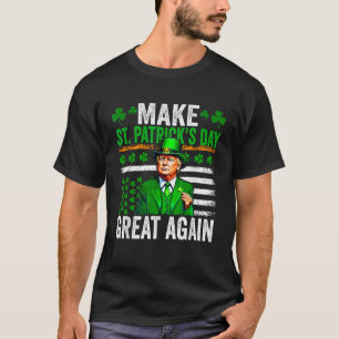 St. Patricks Day wieder großartig Funny Trump 2025 T-Shirt