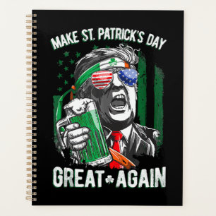 St. Patrick's Day wieder großartig Funny Trump Planer