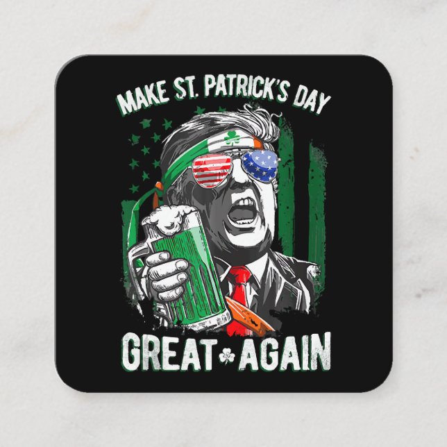 St. Patrick's Day wieder großartig Funny Trump Quadratische Visitenkarte (Vorderseite)