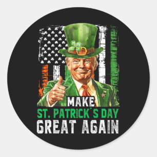 St. Patrick's Day wieder großartig Trump American  Runder Aufkleber