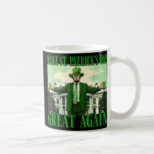 St. Patricks Day wieder großartig Trump Kaffeetasse