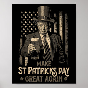 St. Patricks Day wieder großartig Trump Kleeblatt Poster