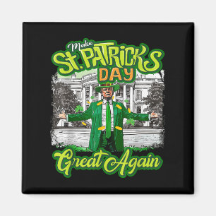 St. Patricks Day wieder großartig Trump Magnet