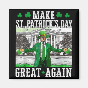 St. Patricks Day wieder großartig Trump Magnet