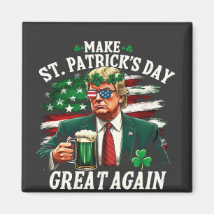 St. Patrick's Day wieder großartig Trump Magnet