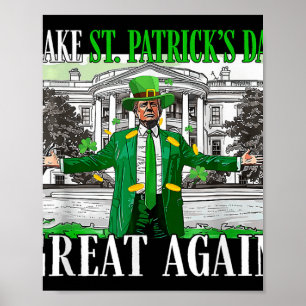 St. Patricks Day wieder großartig Trump Poster