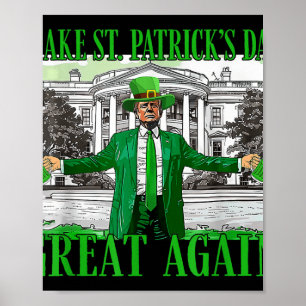 St. Patricks Day wieder großartig Trump Poster