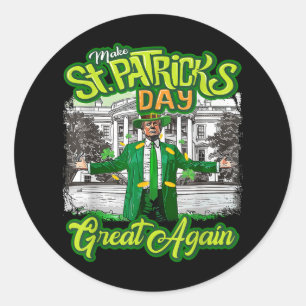 St. Patricks Day wieder großartig Trump Runder Aufkleber