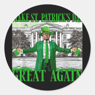 St. Patricks Day wieder großartig Trump Runder Aufkleber