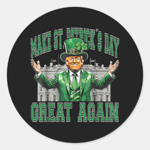 St. Patricks Day wieder großartig Weißes Haus Runder Aufkleber