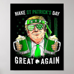 St. Patrick's Day wieder zum großen Glück Trump Bi Poster