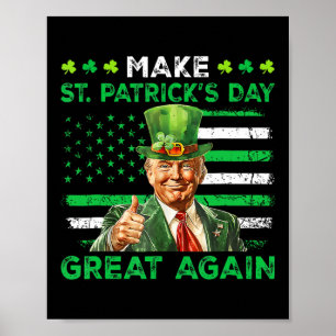 St. Patrick's Day wieder zum großen Glück Trump Sh Poster