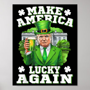 St. Patricks Day wieder zum großen Kleeblatt Trump Poster
