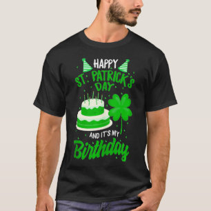 St Patricks Day Yes It My Birthday Happy Sai T-Shirt
