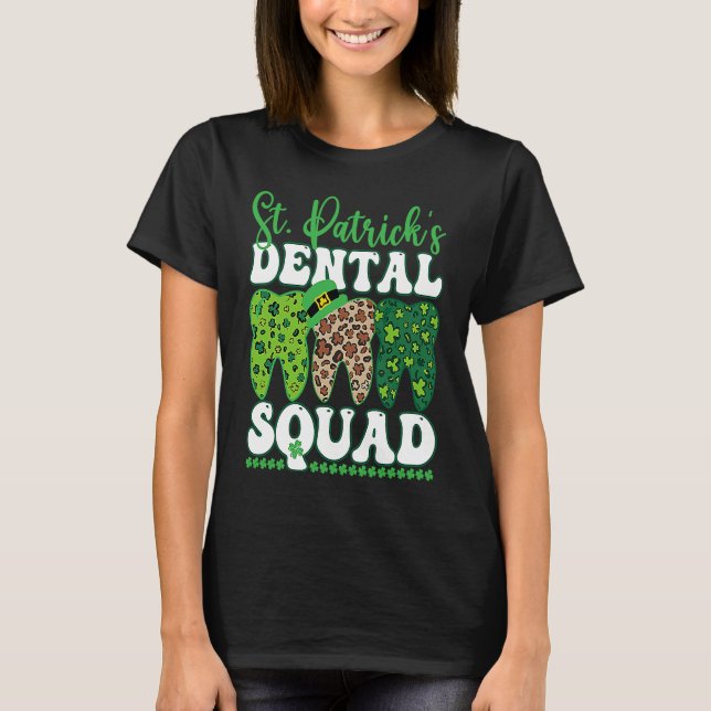 St Patrick's Dental Squad Leopard Tooth For Dentis T-Shirt (Vorderseite)