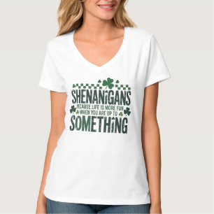 St. Patricks Schabernack Lustige Irische Frauen T-Shirt