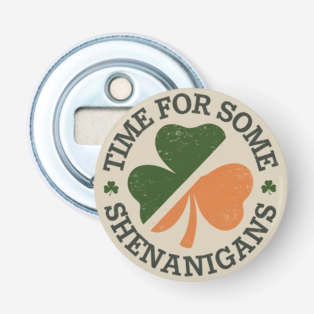 St. Patrick's Time for some Shenanigans Clover Flaschenöffner (Vorderseite)